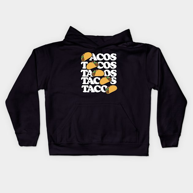 Tacos Forever Kids Hoodie by bubbsnugg